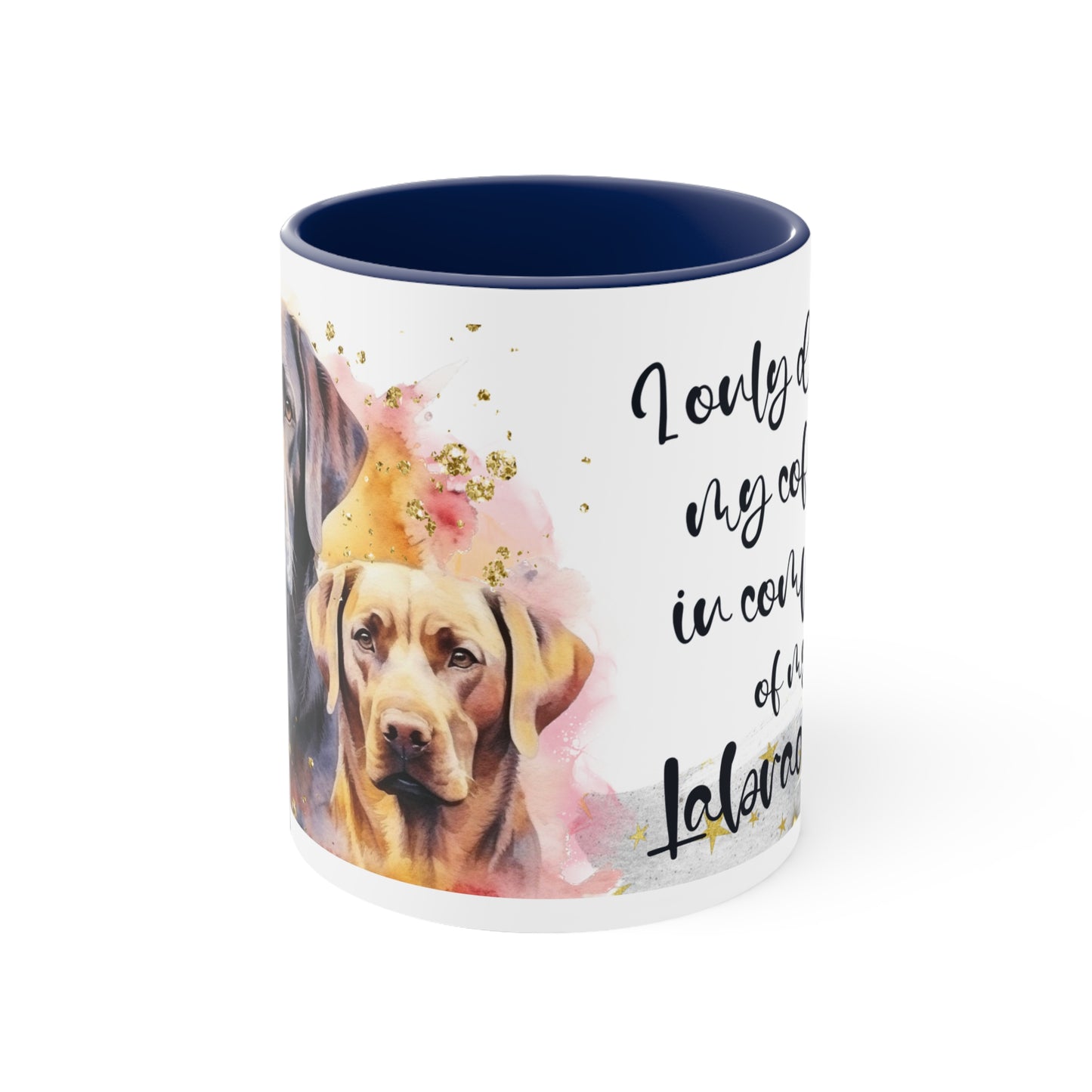 Accent Coffee Mug, 11oz Accent Coffee Mug for a Labrador dog lover for mom, grandma, girlfriend, grand daughter, dad, granddad, grand son.