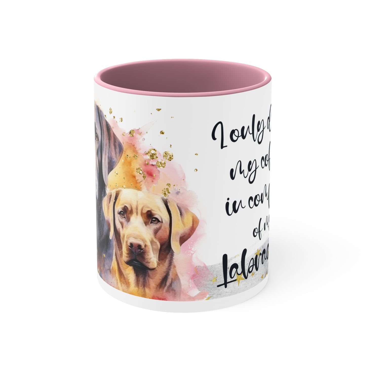 Accent Coffee Mug, 11oz Accent Coffee Mug for a Labrador dog lover for mom, grandma, girlfriend, grand daughter, dad, granddad, grand son.