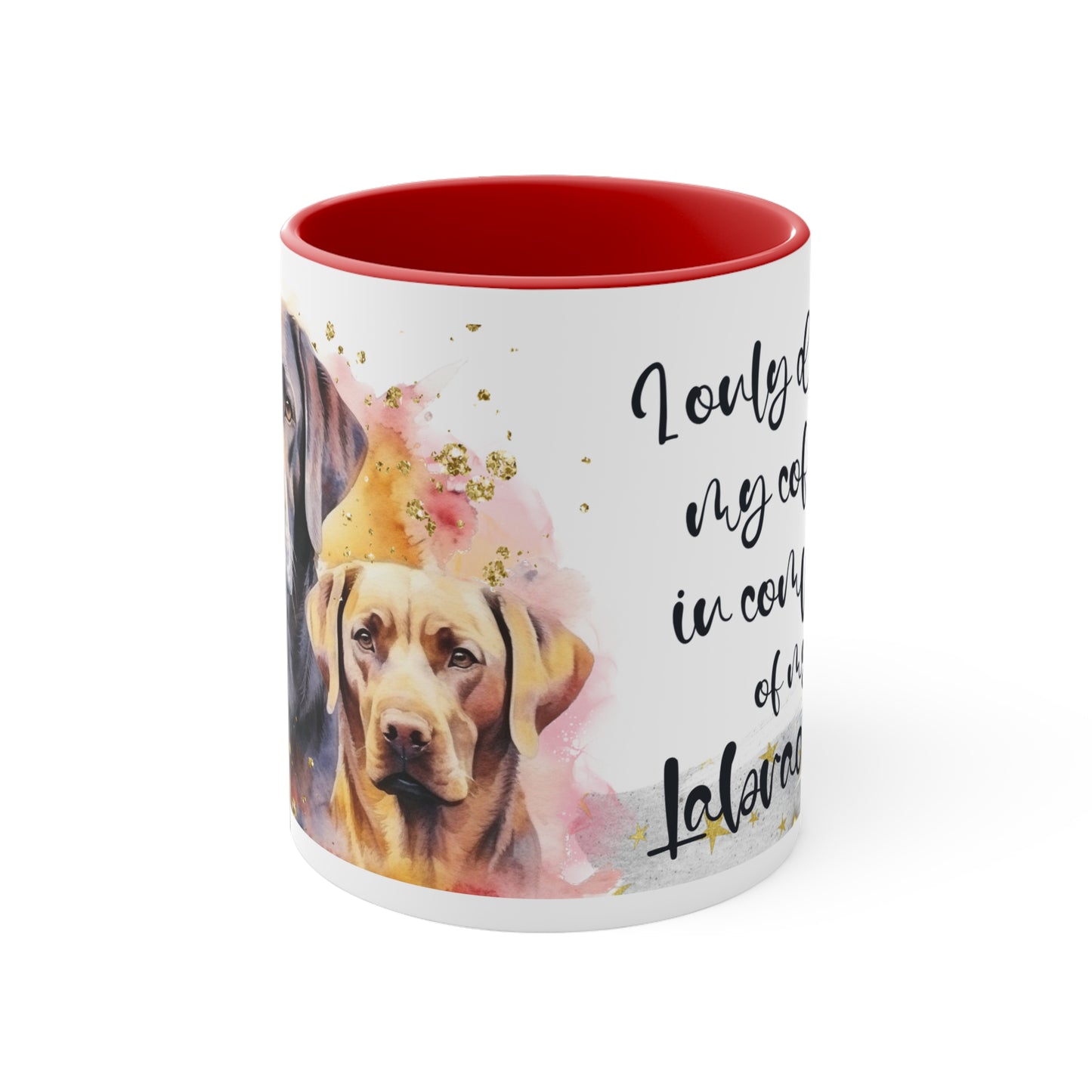 Accent Coffee Mug, 11oz Accent Coffee Mug for a Labrador dog lover for mom, grandma, girlfriend, grand daughter, dad, granddad, grand son.