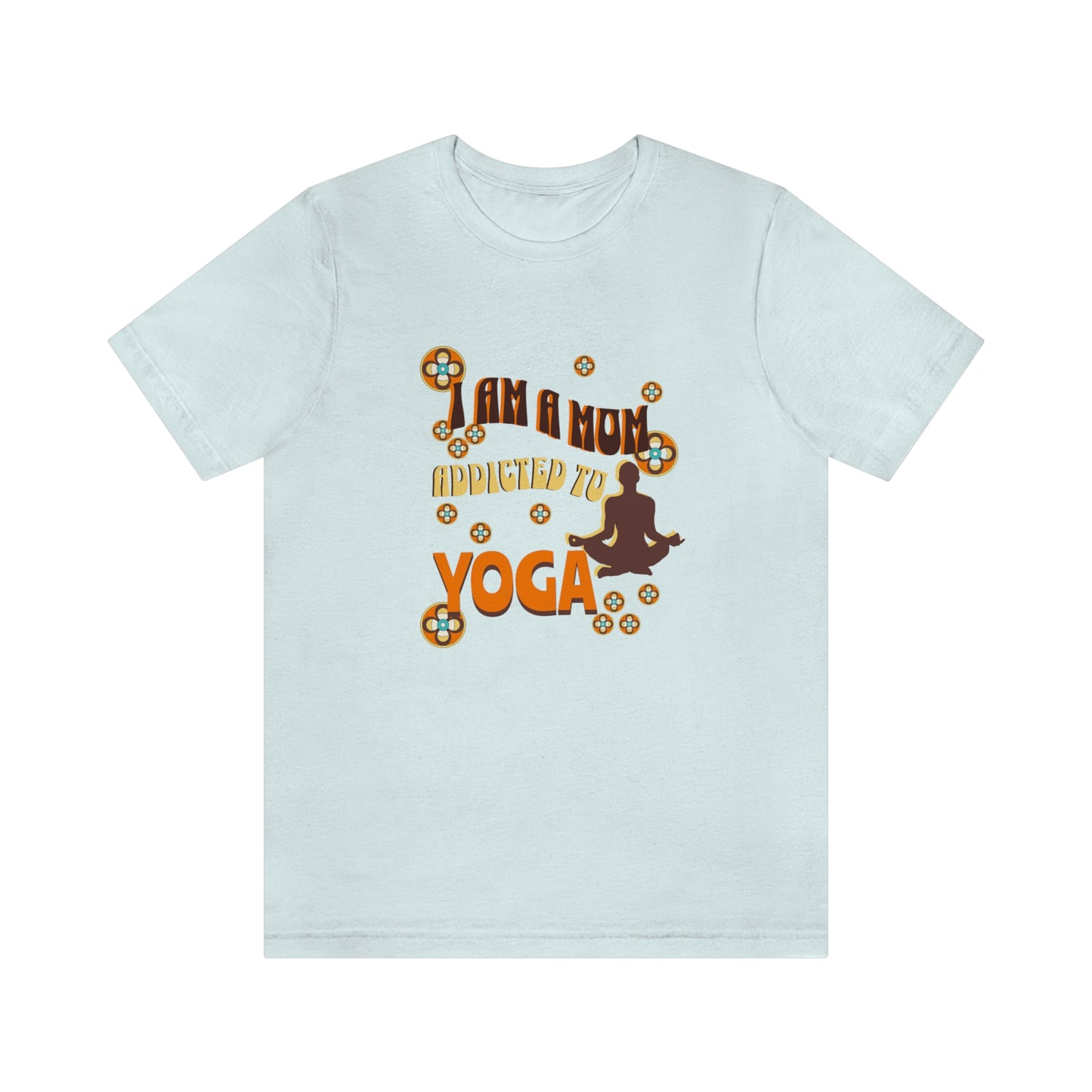 Unisex Jersey Short Sleeve Tee for a yoga loving mom, grandma, daughter, dad, granddad or son,